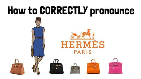 hermes designer pronunciation|spelt Hermes pronunciation.